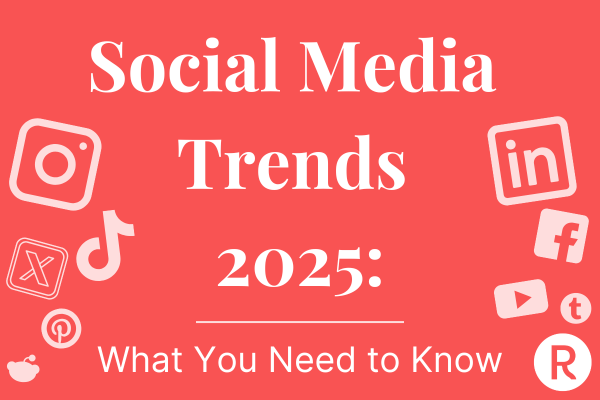 Social Media Trends 2025